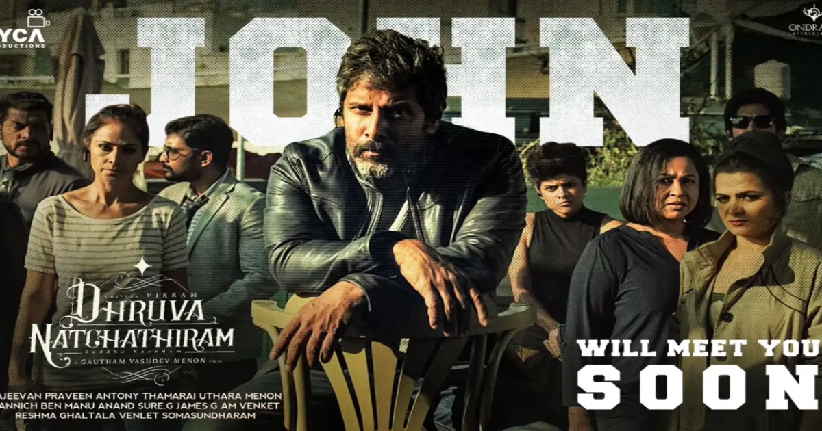 Vikram Dhruva Natchathiram Movie his Name is John Song 