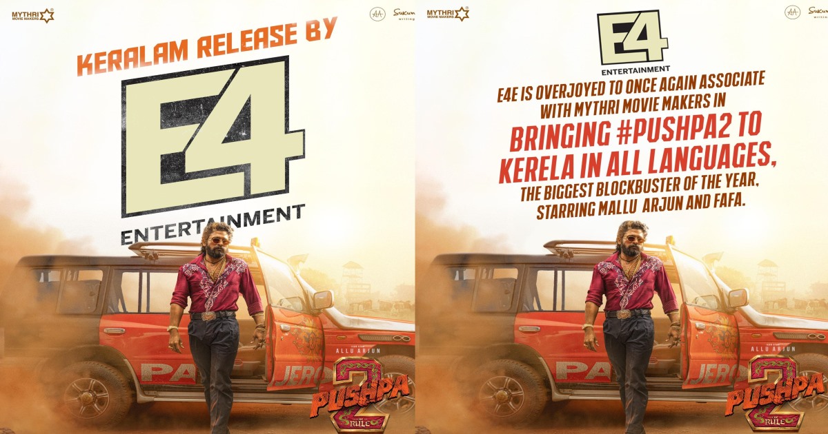 Pushpa 2 Movie Kerala Rights by E4 Entertainments 