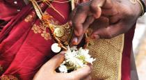 Chennai Tondiarpet Bride Drama to Stop Wedding Love with Another One