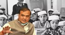Assam Chief Minister says word should not be madrassa